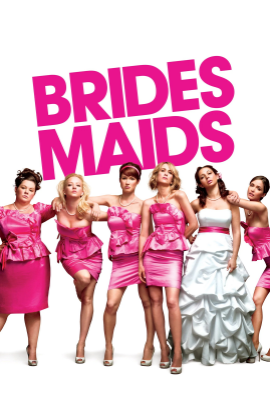 Bridesmaids (15th Anniversary)