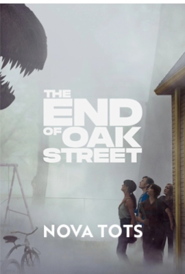 The End of Oak Street | Nova Tots