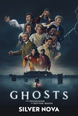Ghosts: The Possession of Button House | Silver Nova