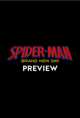 Spider-Man: Brand New Day - Preview